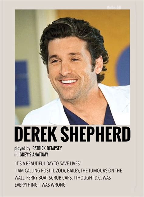 The Poster For Derek Shepherd Is Shown In Black And White