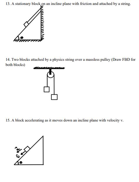 Solved Draw A Proper Free Body Diagram For Each Of The Chegg