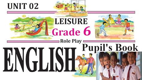 Grade 6 ENGLISH Pupil S Book Lesson 2 LEISURE English Language