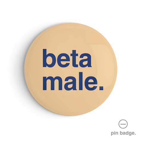 Beta Male Pin Badge Greetings From Hell