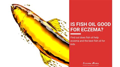 Is Fish Oil Good For Eczema Eczema Mama