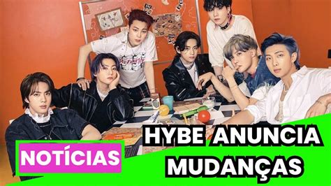 HYBE ANUNCIA MUDANÇAS MESMO DURANTE HIATO DE BTS YouTube