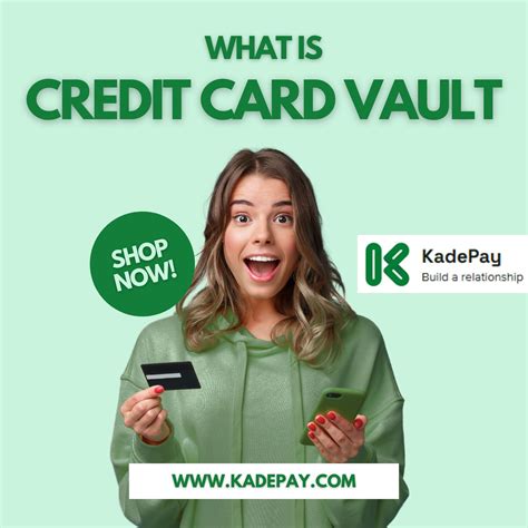 What is a Credit Card Vault? Secure Your Transactions with KadePay