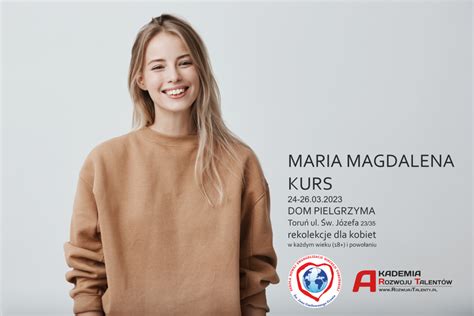 MARIA MAGDALENA KURS TYLKO DLA KOBIET 24 26 MARCA 2023 Szkoła