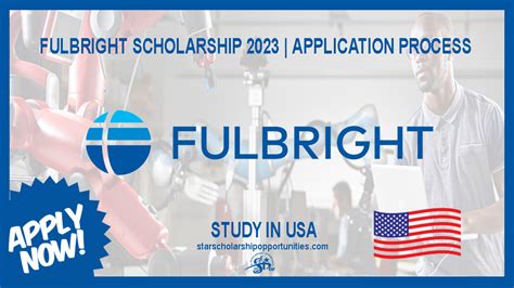 Fulbright Scholarship 2023 Application Process Fully Funded