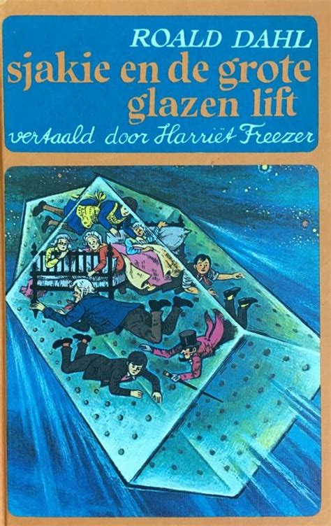 Sjakie En De Grote Glazen Lift Roald Dahl 9789026111549 Boeken Bol