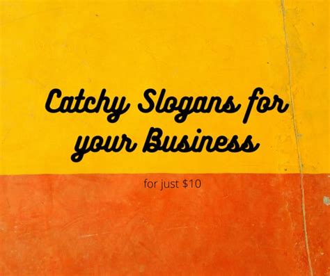 Create Catchy Slogans Or Taglines For Your Business By Abdullahsajid87