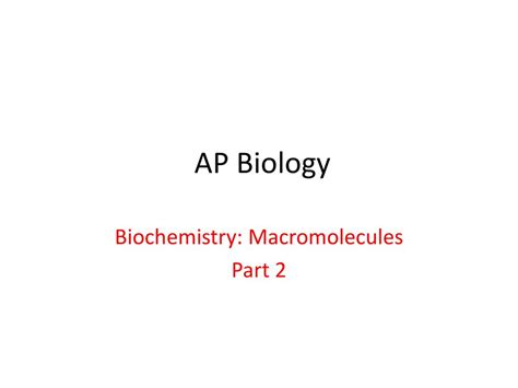 Biochemistry Macromolecules Part 2 Ppt Download