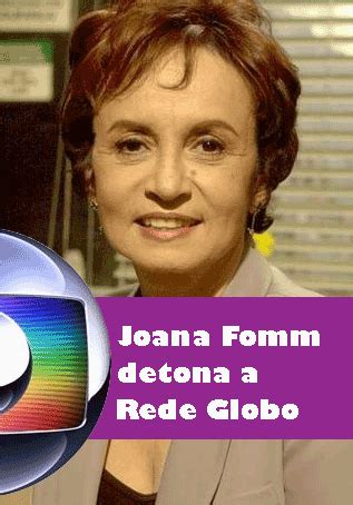 Blog Do Saraiva Joana Fomm A Rede Globo