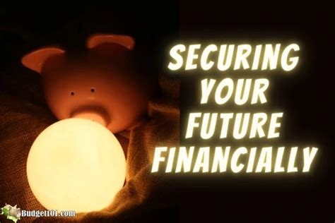 Securing Your Future Financially 14 Things To Do Now By Budget101