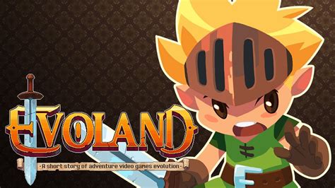 Evoland O Jogo Que Evolui YouTube