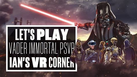 Let S Play Star Wars Vader Immortal Psvr Gameplay Full Playthrough