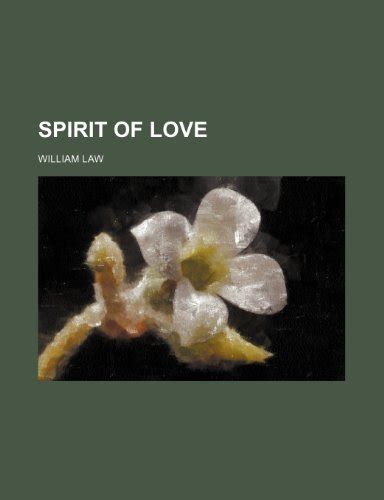 Spirit Of Love By William Law Goodreads