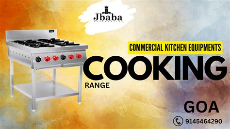 Cooking Range In Goa Commercial Kitchen Equipment Jbaba Enterprise