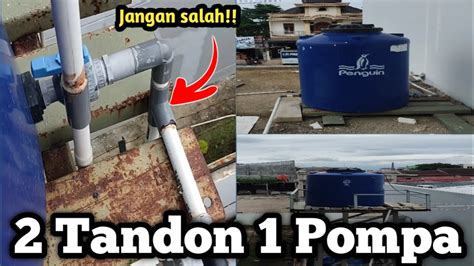 Instalasi Pipa Tandon Air Tandon Pompa Mudah Dan Sederhana Youtube