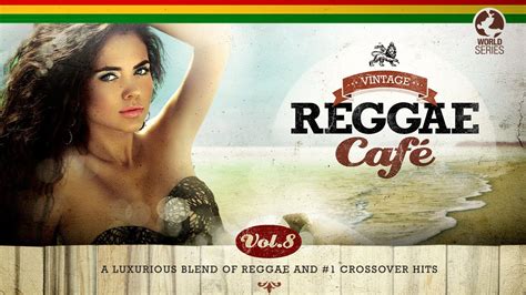 Vintage Reggae Café Vol 8 Cool Music YouTube