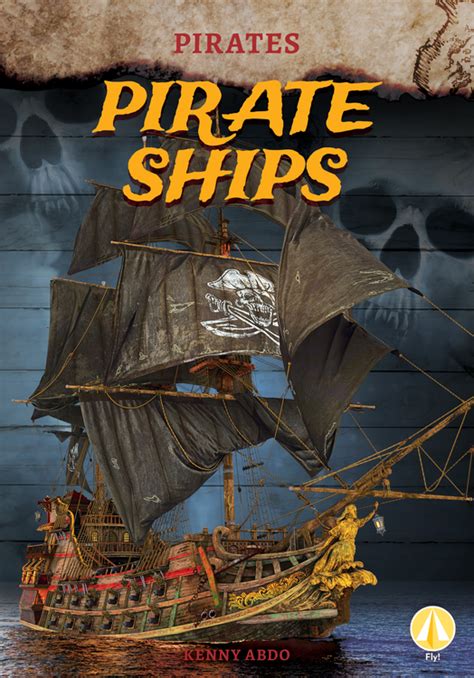 Pirate Ships Abdo Publishing Company