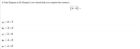 Solved A Venn Diagram or De Morgan's Laws should help you | Chegg.com