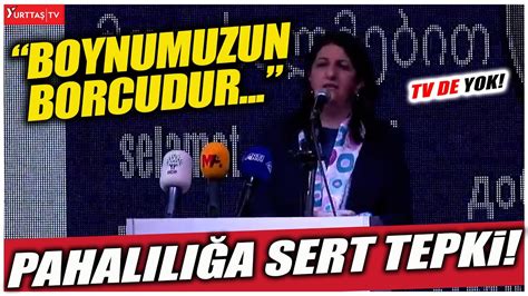 Pervin Buldan dan hayat pahalılığına sert tepki Bu bizim boynumuzun