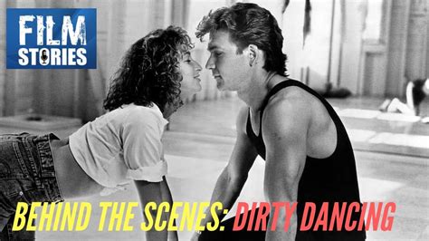 Dirty Dancing Behind The Scenes Stories Youtube