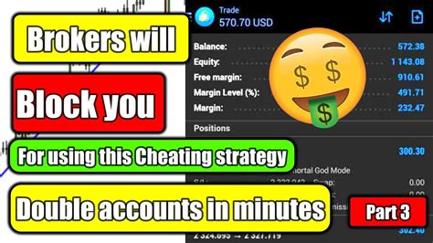 Brokers Will Block You For Using This Strategy To Double Accounts In