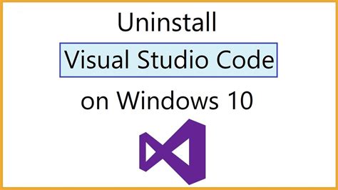 How To Uninstall Visual Studio Code From Windows Youtube