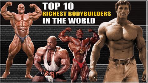 Top Richest Bodybuilders In The World Youtube