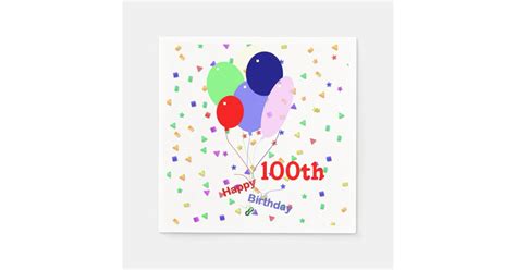 Colorful Happy 100th Birthday Balloons Napkins | Zazzle