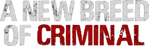 A New Breed Of Criminal 2023 Logos The Movie Database TMDB