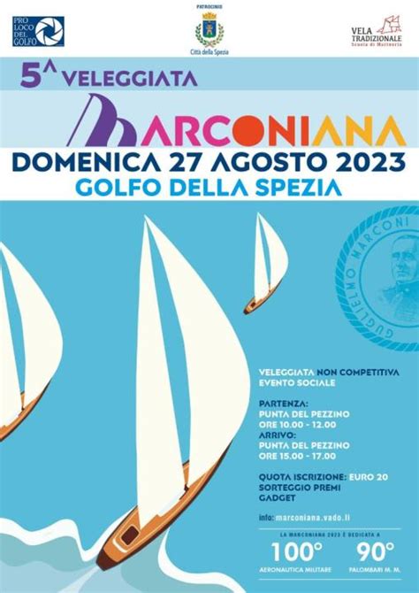 27 Agosto 2023 5 Veleggiata Marconiana LEGA NAVALE SEZIONE DI LERICI