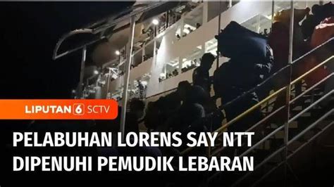 Video Mudik Lebih Awal Penumpang Kapal Membludak Di Pelabuhan Lorens