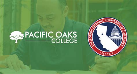 Pacific Oaks College And California Hispanic Chambers Of Commerce