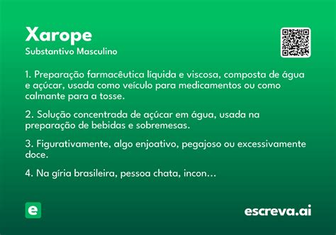 Como Se Escreve Xarope - Xarope - Significado e Sinônimo - escreva.ai