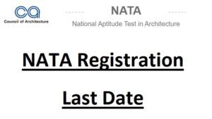 NATA 2025 Registration Last Date Nata In Application Form Exam