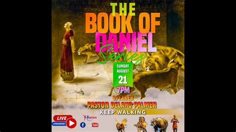 Sunday Night Service The Book Of Daniel Series Daniel Chapter