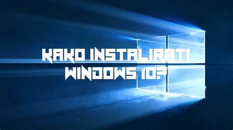 Kako Instalirati Windows 10 YouTube