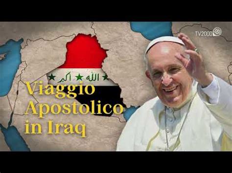 Speciale Il Diario Di Papa Francesco Ore Viaggio In Iraq