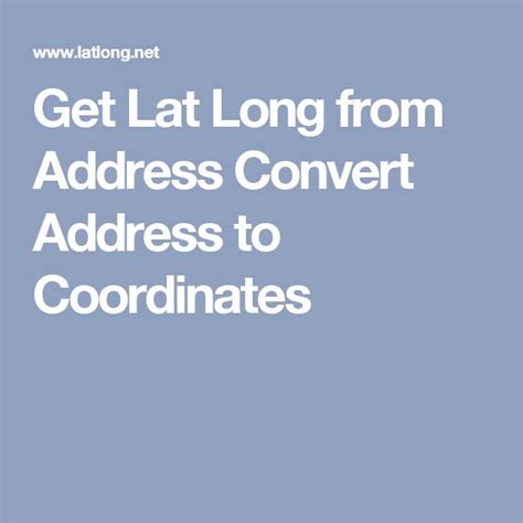 Get Lat Long from Address Convert Address to Coordinates | Lat long ...