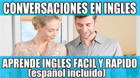 Conversaciones en Inglés para Principiantes Aprende Inglés para Poder