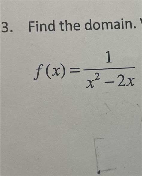 Solved Find The Domain F X 1x2 2x