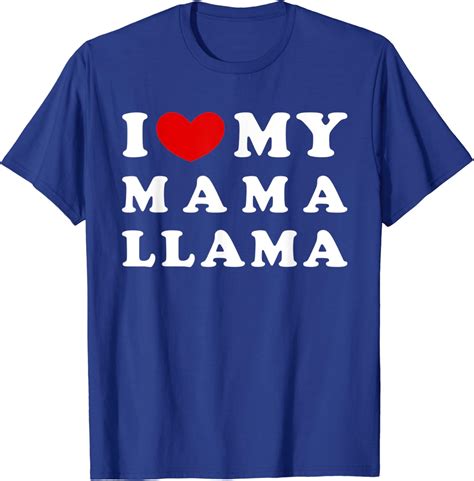 I Love My Mama Llama I Heart My Mama Llama T Shirt