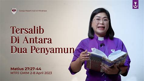 MTPJ GMIM 2 8 April 2023 Matius 27 27 44 Pdt Angels Waluyan YouTube