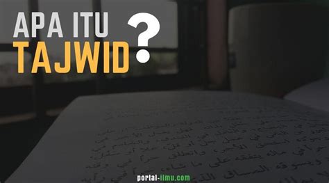 Belajar Memahami Apa Itu Ilmu Tajwid Portal Ilmu