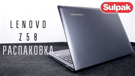 Ноутбук Lenovo Z50 распаковка Sulpakkz Youtube