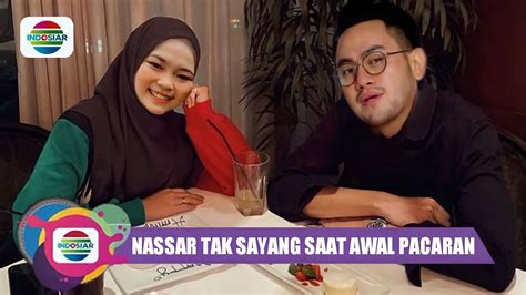 Siang Ini Nassar Akui Tak Sayang Saat Awal Pacaran Dengan Selfi