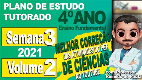 Melhor Correção PET 2 2021 Ciências 4 ano SEMANA 3 VOLUME 2 ENSINO