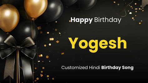 Happy Birthday " YOGESH " - Customized Birthday Song | In Hindi - YouTube