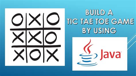 Build A Tic Tac Toe Game By Using Java Coding Build Java Game