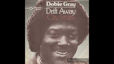 Drift Away Dobie Gray 1973 Mca Single Hd Youtube