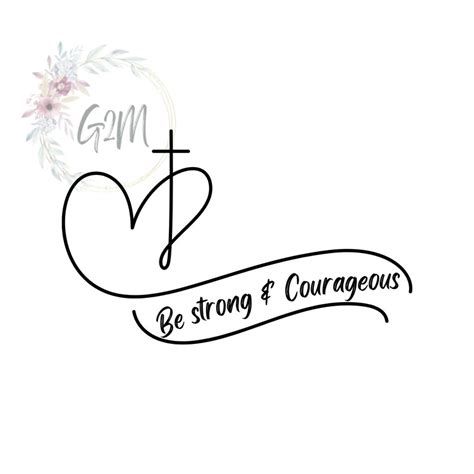 Be Strong And Courageous Svg Etsy